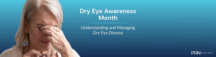 July is Dry Eye Awareness Month