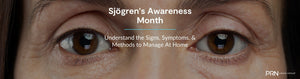 Understanding Sjögren’s Syndrome: How It Affects the Eyes and What You Can Do